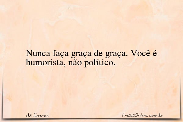 Frase de Jô Soares