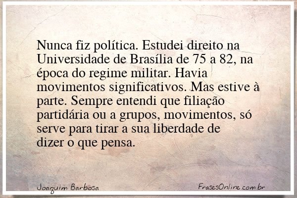 Frase de Joaquim Barbosa