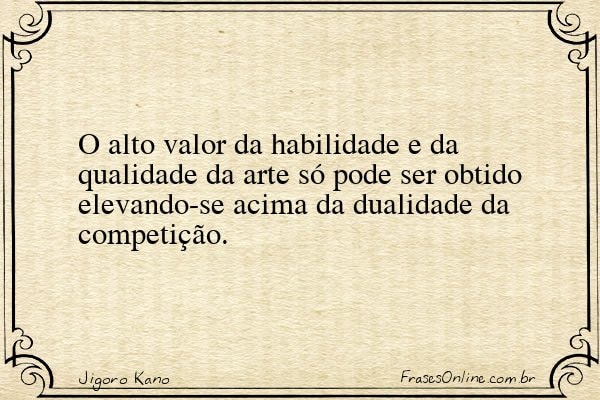 Frase de Jigoro Kano