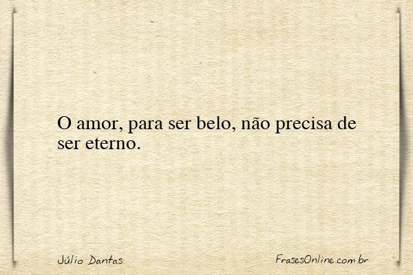 Frase de Júlio Dantas