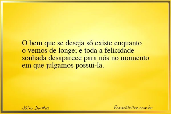 Frase de Júlio Dantas