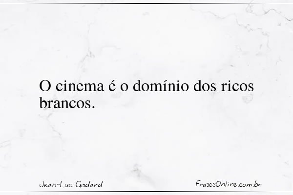 Frase de Jean-Luc Godard