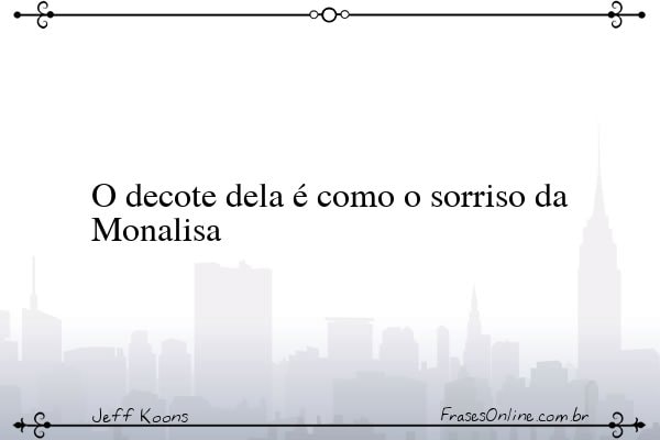 Frase de Jeff Koons