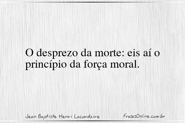 Frase de Jean Baptiste Henri Lacordaire
