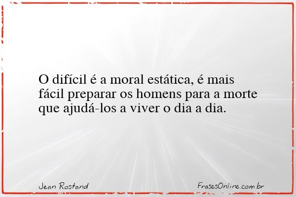 Frase de Jean Rostand