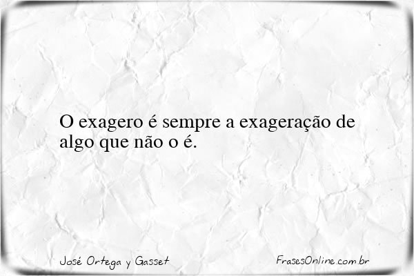 Frase de José Ortega y Gasset