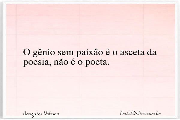 Frase de Joaquim Nabuco