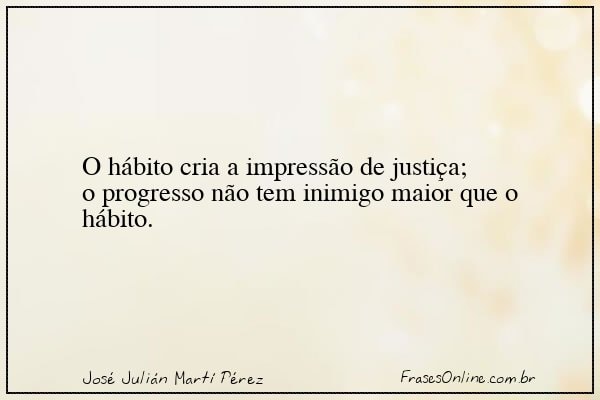 Frase de José Julián Martí Pérez
