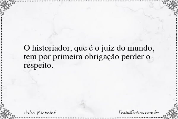 Frase de Jules Michelet