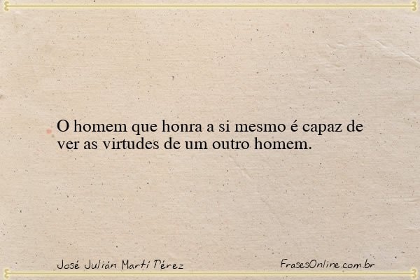 Frase de José Julián Martí Pérez