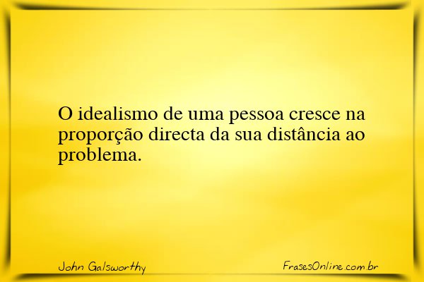 Frase de John Galsworthy