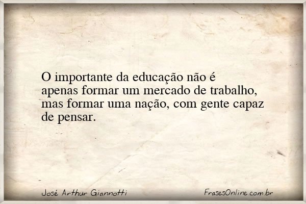 Frase de José Arthur Giannotti