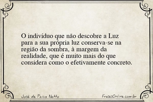 Frase de José de Paiva Netto