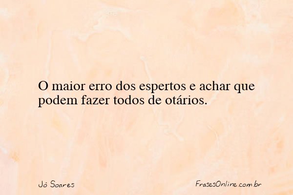 Frase de Jô Soares