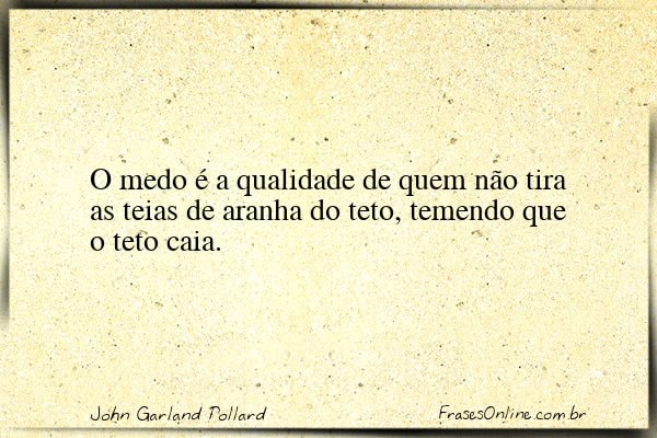 Frase de John Garland Pollard