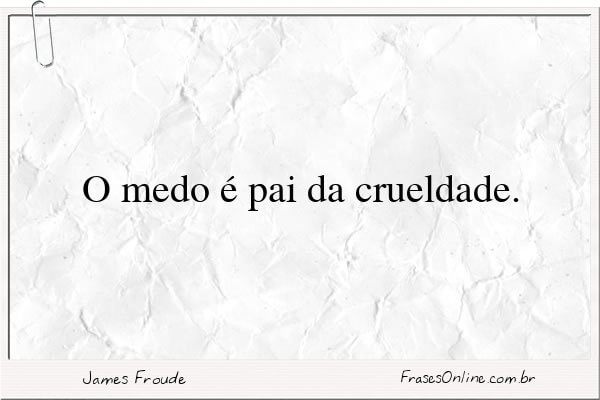 Frase de James Froude