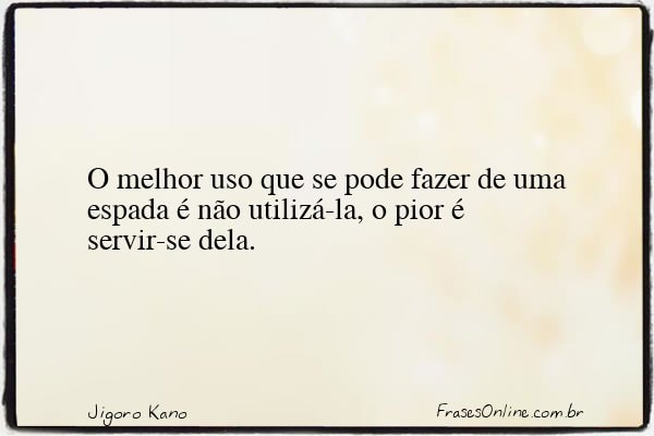 Frase de Jigoro Kano