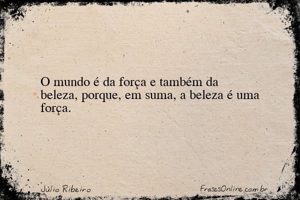 Frase de Júlio Ribeiro