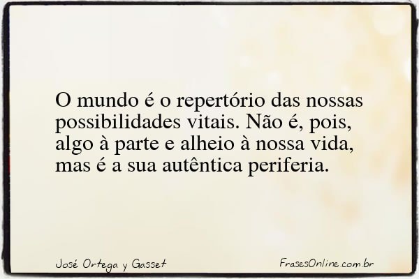 Frase de José Ortega y Gasset