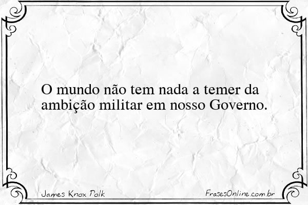Frase de James Knox Polk