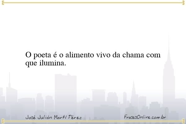 Frase de José Julián Martí Pérez