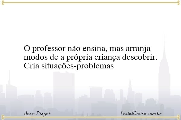 Frase de Jean Piaget