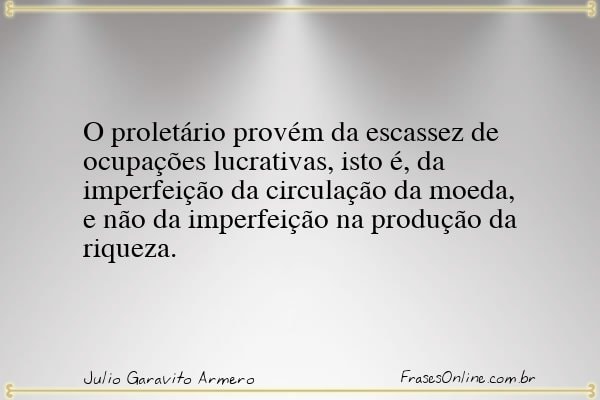 Frase de Julio Garavito Armero