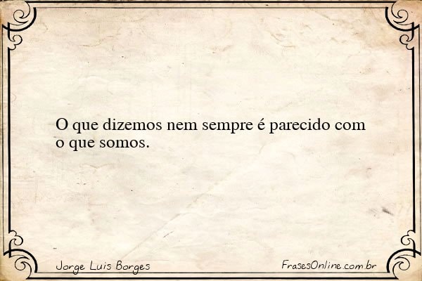 Frase de Jorge Luis Borges