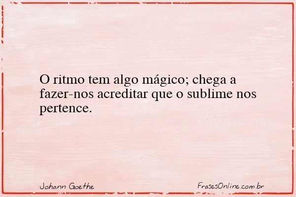 Frase de Johann Goethe