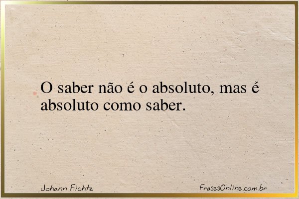 Frase de Johann Fichte