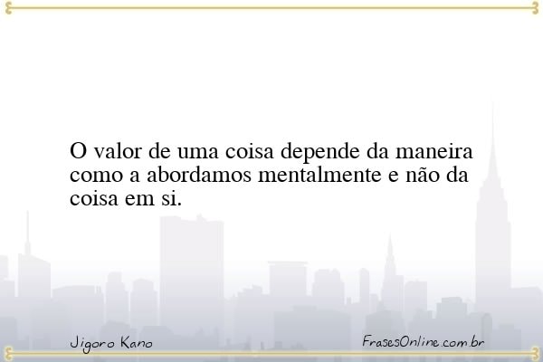 Frase de Jigoro Kano