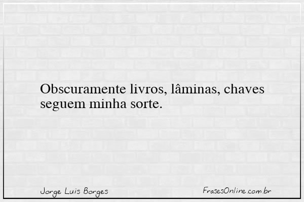 Frase de Jorge Luis Borges