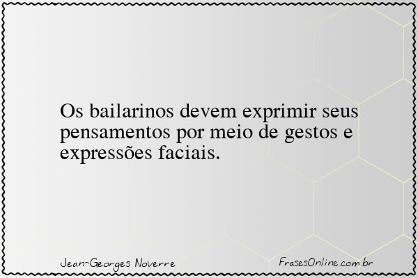 Frase de Jean-Georges Noverre