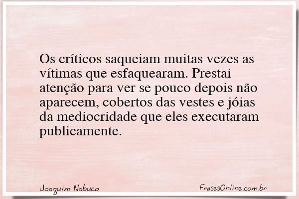 Frase de Joaquim Nabuco