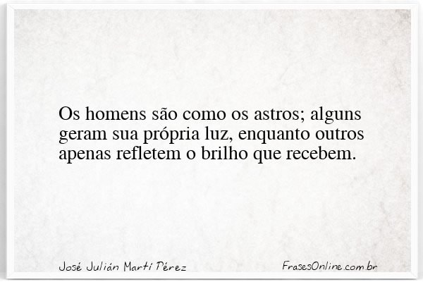 Frase de José Julián Martí Pérez