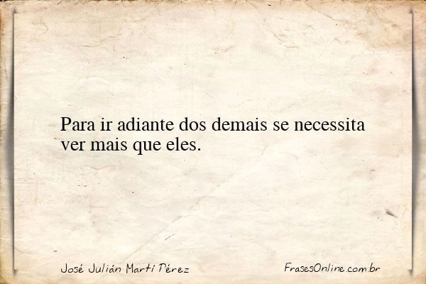 Frase de José Julián Martí Pérez