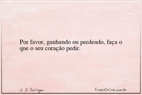 Frase de J. D. Salinger