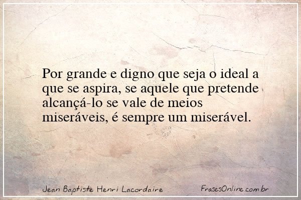 Frase de Jean Baptiste Henri Lacordaire