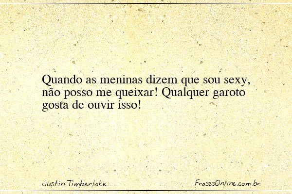 Frase de Justin Timberlake
