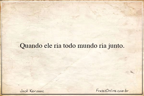 Frase de Jack Kerouac