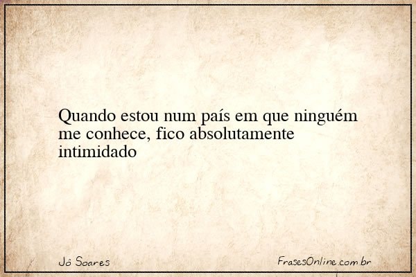 Frase de Jô Soares