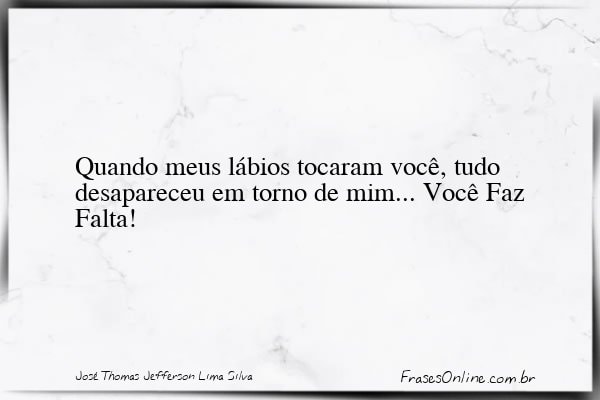 Frase de José Thomas Jefferson Lima Silva