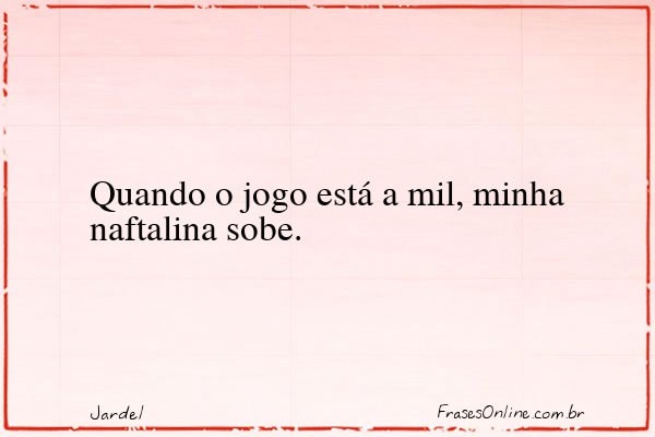 Frase de Jardel