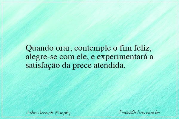 Frase de John Joseph Murphy