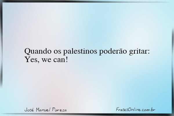 Frase de José Manuel Pureza