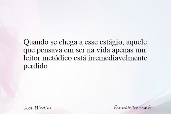 Frase de José Mindlin