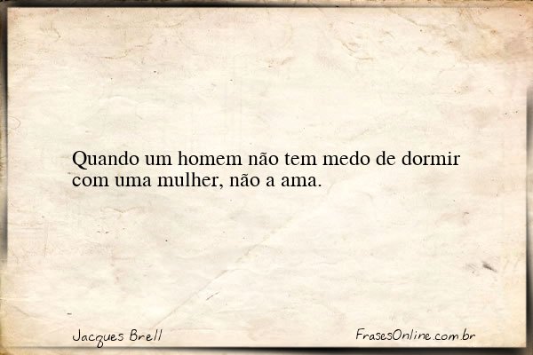 Frase de Jacques Brell