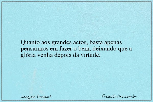 Frase de Jacques Bossuet