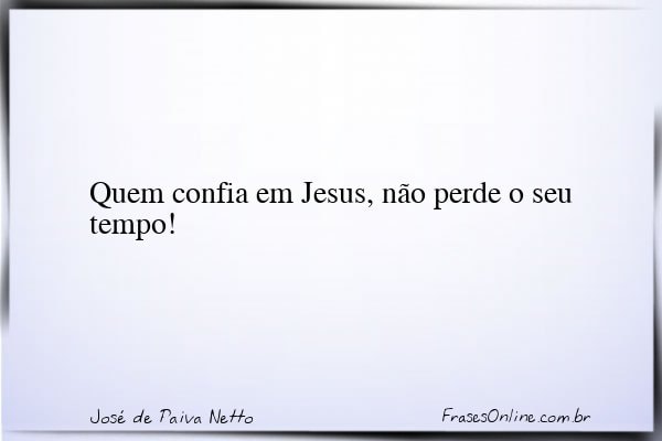 Frase de José de Paiva Netto