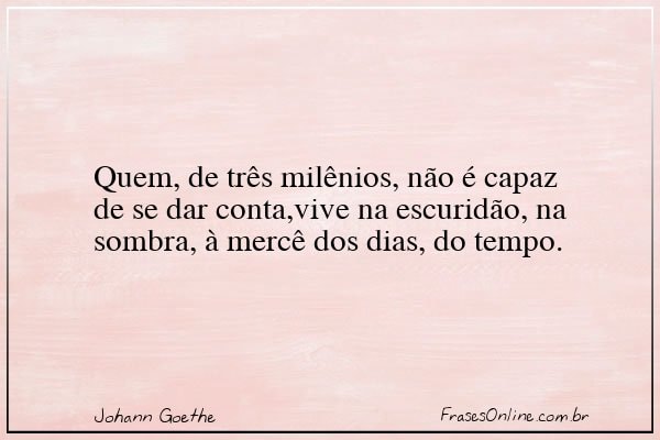Frase de Johann Goethe
